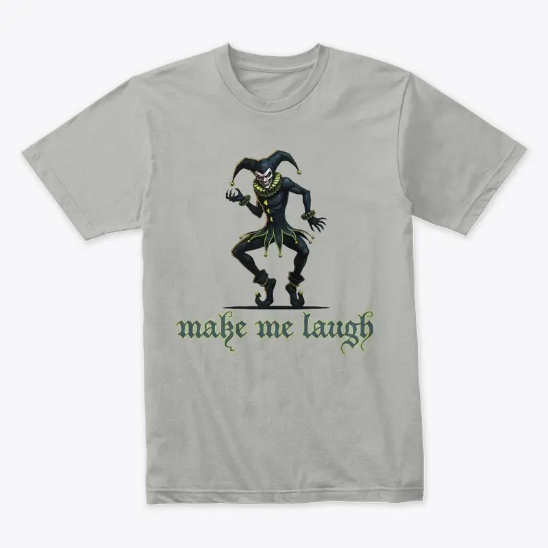 Make me Laugh...